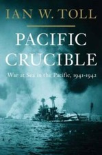 Pacific Crucible: War at Sea in the Pacific, 1941-1942 - Hardcover - GOOD picture