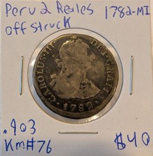 1782-MI Peru 2 Reales Off Struck Km#76 picture