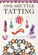 Lindsay Rogers One-Shuttle Tatting (Spiral Bound) (UK IMPORT) picture