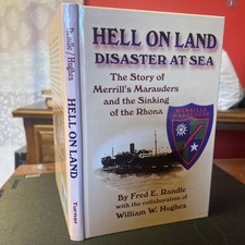 Hell On Land Disaster At Sea  Merrill's Marauders Rhona Randle Hughes WWII Book picture