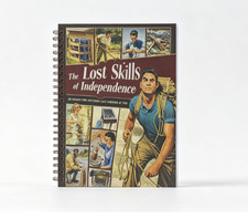 The Lost Skills of Independence: Be Ready for Anything Life Throws at You picture