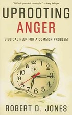 Uprooting Anger: Biblical Help for a - Paperback, by Jones Robert D. - Very Good picture