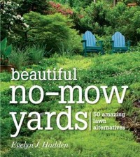 Beautiful No-Mow Yards: 50 Amazing Lawn Alternatives - Paperback - VERY GOOD picture
