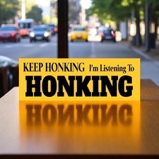 Funny Keep Honking Bumper Sticker Magnet 4x6 Vinyl Auto Humor Car picture