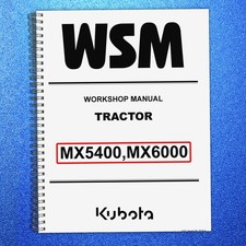 KUBOTA MX5400 MX6000 WORKSHOP MANUAL WSM - COIL BOUND, COVERS, XL FOLDOUT PAGES picture