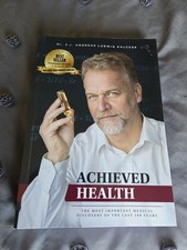 ACHIEVED HEALTH By Dr.h.c. ANDREAS KALCKER picture