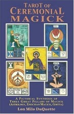 Tarot of Ceremonial Magick: A Pictorial Synthesis of Three Great Pillars of Magi picture