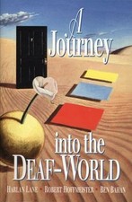 A Journey Into the Deaf-World by Harlan Lane;  Robert Hoffmeister;  Ben Bahan picture