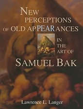 New Perceptions of Old Appearances in the Art of Samuel Bak by Langer, Lawrence picture