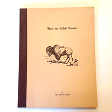 Where the Buffalo Roamed by Nell Brown Propst Hand Signed Autographed 1949 picture