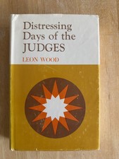Distressing Days of the Judges, Leon Wood, Biblical Studies picture