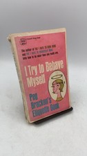 I Try to Behave Myself: Peg Bracken's Etiquette Book Peg Bracken Hardcover 1966 picture