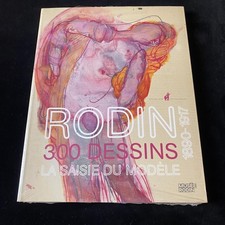 Rodin 300 Dessins 1890-1917: La Saisie du Modèle NEW SEALED Musée Rodin 2011 picture