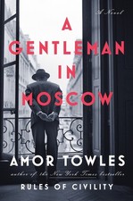 A Gentleman in Moscow: A Novel, Amor Towles picture
