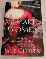 Mozart's Women: His Family, His Friends, His Music picture