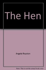 The Hen By Angela Royston picture