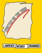 Lawrence Weiner: Drawings: Written on the Wind  picture