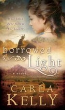 Borrowed Light - Mass Market Paperback By Carla Kelly - GOOD picture