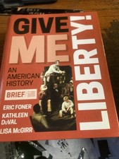 Give Me Liberty: An American History - Lisa McGirr, Kathleen DuVal & Eric Foner picture