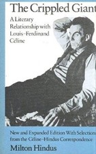 The Crippled Giant : A Literary Relationship with Louis-Ferdinand picture