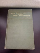 Ideal Suggestion Through Mental Photography by Henry Wood 1895, Hardcover 5th Ed picture