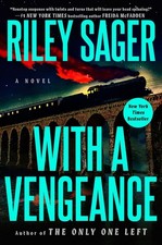 With a Vengeance: A Novel, Riley Sager picture