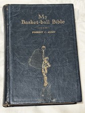Forrest C. Allen My Basket-Ball Bible 1924 Basketball Illustrated Hardcover Book picture