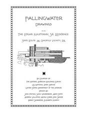 Fallingwater Drawings, The Edgar Kaufmann Sr. Residence by Frank Lloyd Wright picture