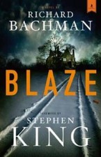 Blaze: A Novel - Hardcover By Bachman, Richard - GOOD picture