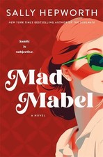Mad Mabel A Novel By Sally Hepworth Paper Back picture