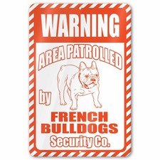 French Bulldog Area Patrolled Sign picture