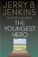 The Youngest Hero - Hardcover By Jenkins, Jerry B. - GOOD picture