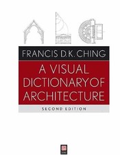 A Visual Dictionary of Architecture - Paperback, by Ching Francis D. - Very Good picture