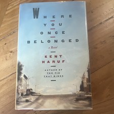 Kent Haruf WHERE YOU ONCE BELONGED 1st HC/DJ 1990 Summit Books English Fiction picture