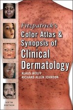 Fitzpatrick's Color Atlas and Synopsis of Clinical Dermatology: Sixt - VERY GOOD picture