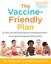 The Vaccine-Friendly Plan: Dr. Paul's Safe and Effective Approach to Immunit... picture