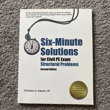 SIX-MINUTE SOLUTIONS FOR CIVIL PE EXAM STRUCTURAL PROBLEMS BOOK picture