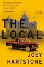 The Local: A Legal Thriller - Hardcover By Hartstone, Joey - VERY GOOD picture