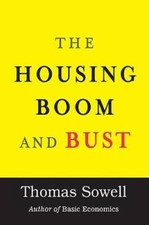 The Housing Boom and Bust - Hardcover By Sowell, Thomas - GOOD picture