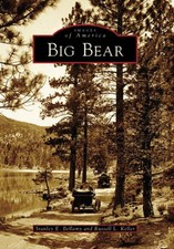 NEW Arcadia Publishing Big Bear, CA 9780738531113 Images of America Trade Paperb picture