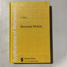 BROWNIAN MOTION (APPLICATIONS OF MATHEMATICS 11) By T. Hida Hardcover 1980 VG picture