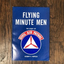 Flying Minute Men : The Story of the Civil Air Patrol, by Neprud Robert picture