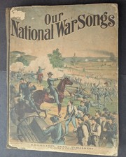 **RARE EARLY 1884 OUR NATIONAL WAR SONGS BOOK** picture