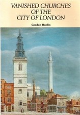 Vanished Churches of the City of London by Huelin, Gordon Paperback Book The picture