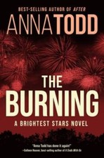 The Burning (Brightest Stars) - Paperback By Todd, Anna - GOOD picture