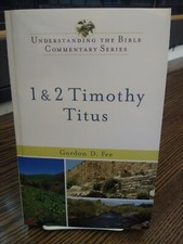 Understanding the Bible Commentary Ser.: 1 and 2 Timothy, Titus by Gordon D.... picture