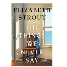 The Things We Never Say: by Elizabeth Strout, Paperback picture