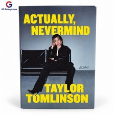 Taylor Tomlinson- Actually Nevermind- Signed/Autographed First/1st. Edition Book picture