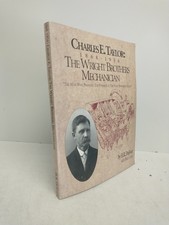 Charles E Taylor The Wright Brothers Mechanician SIGNED Limited 1st Edition 1997 picture