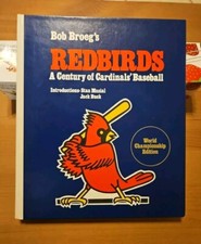 Bob Broeg's Redbirds A Century of Cardinal's Baseball Hardcover picture